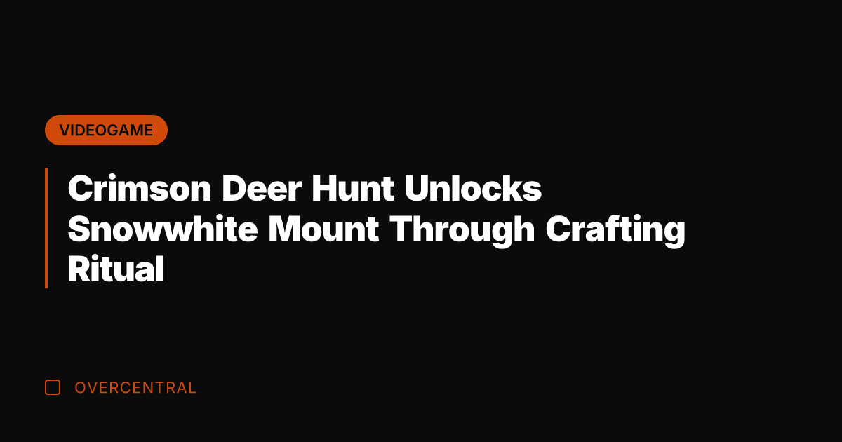 Crimson Deer Hunt Unlocks Snowwhite Mount Through Crafting Ritual