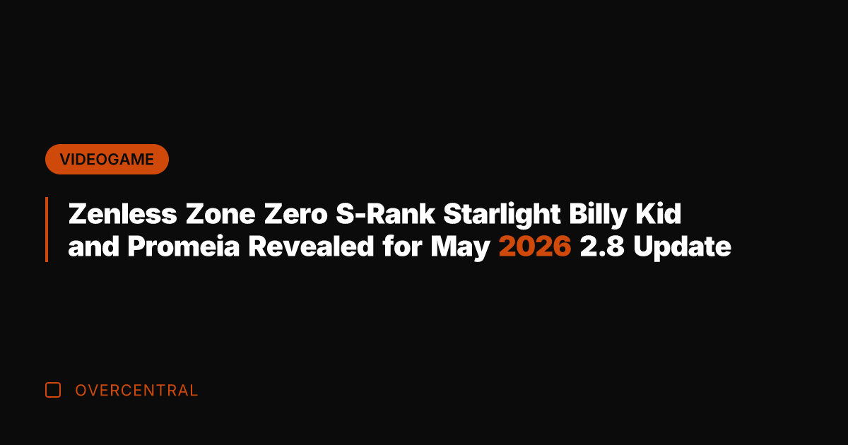 Zenless Zone Zero S-Rank Starlight Billy Kid and Promeia Revealed for May