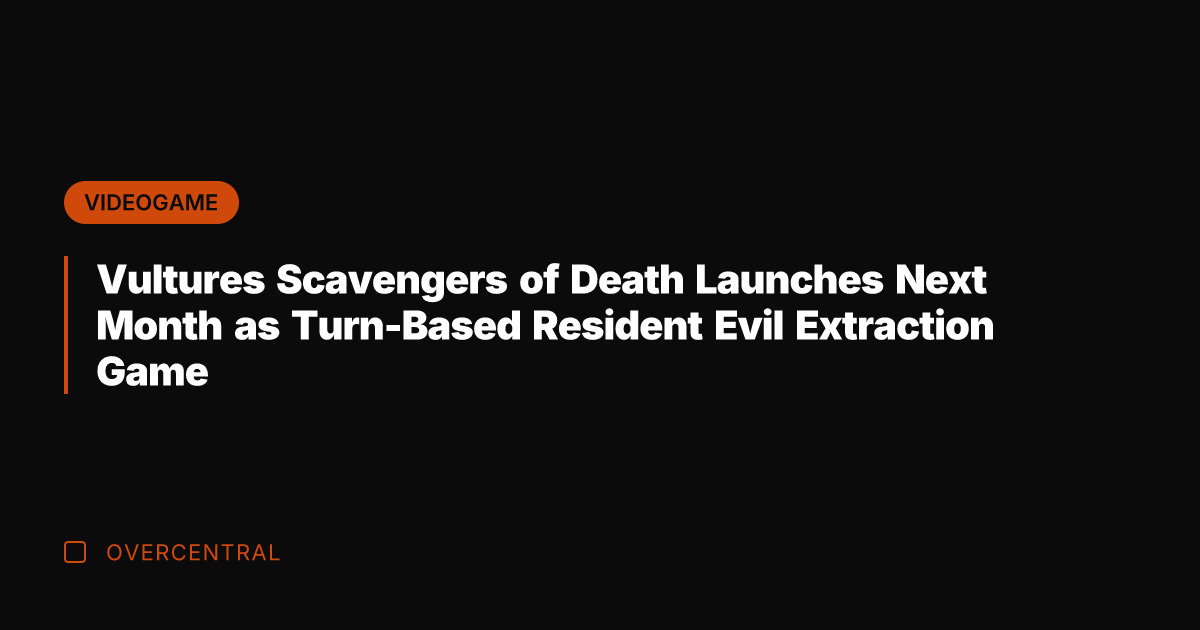 Vultures Scavengers of Death Launches Next Month as Turn-Based Resident Evil Extraction