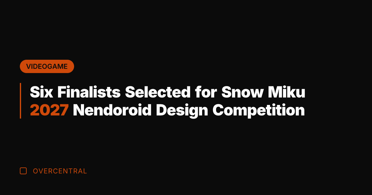 Six Finalists Selected for Snow Miku 2027 Nendoroid Design Competition