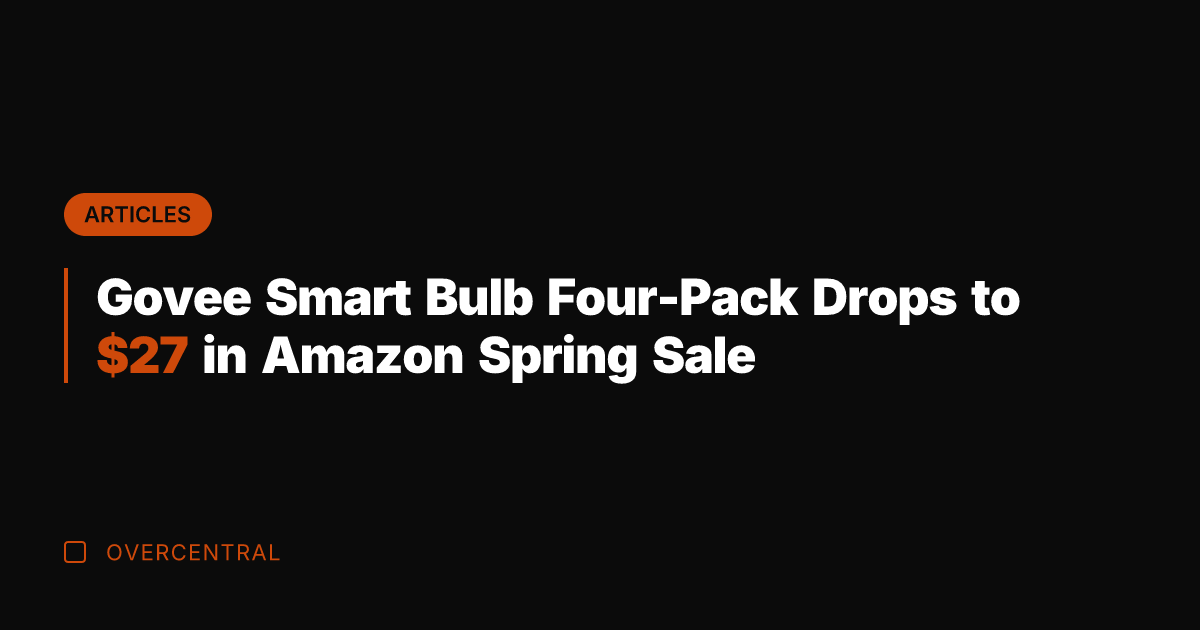 Govee Smart Bulb Four-Pack Drops to  in Amazon Spring Sale