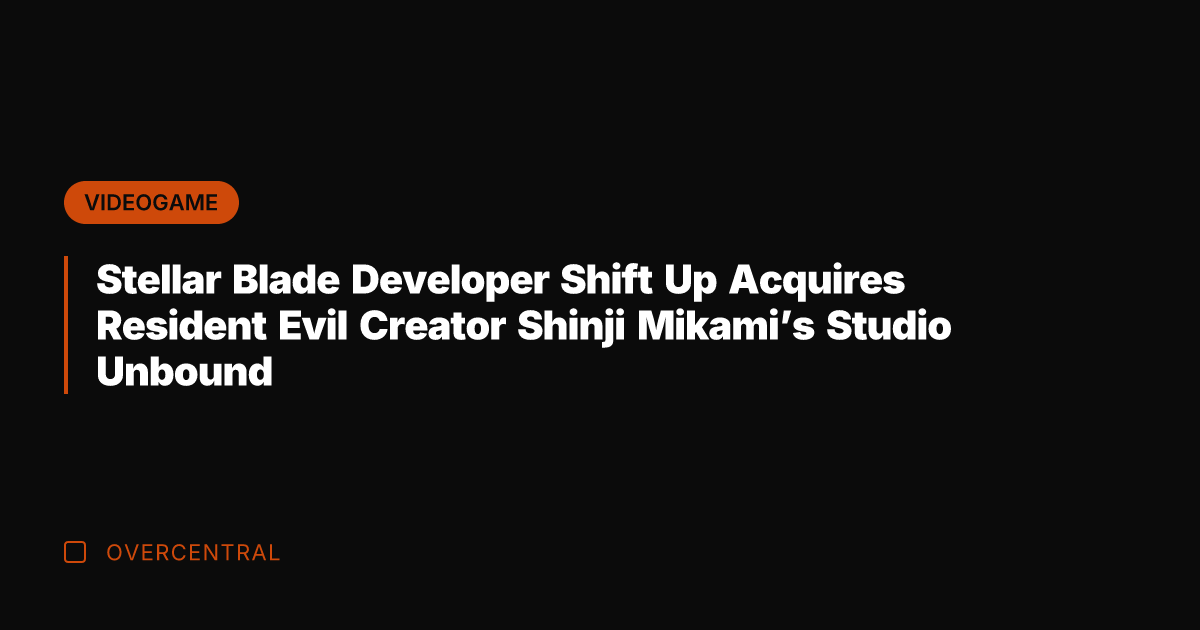 Stellar Blade Developer Shift Up Acquires Resident Evil Creator Shinji Mikami's Studio