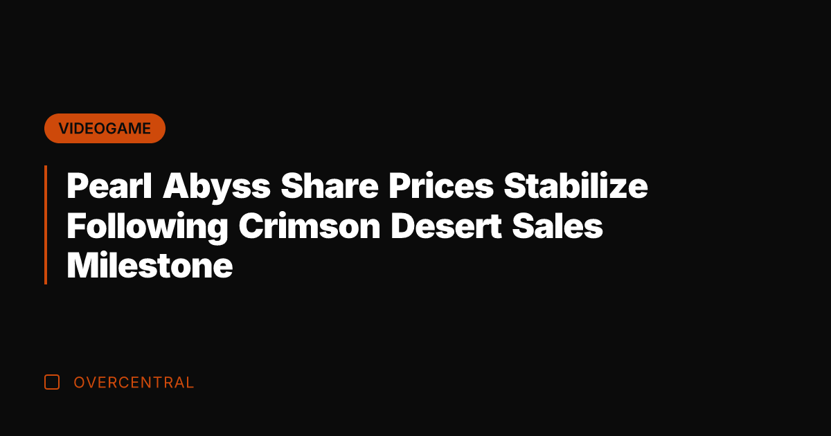 Pearl Abyss Share Prices Stabilize Following Crimson Desert Sales Milestone