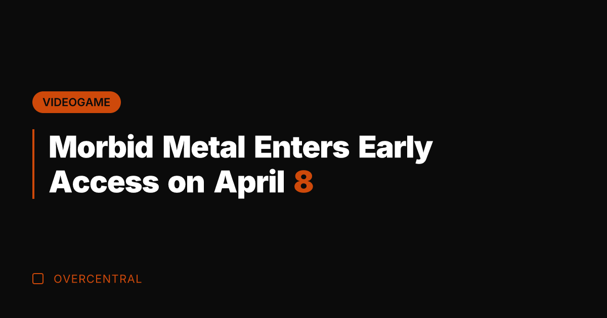 Morbid Metal Enters Early Access on April 8