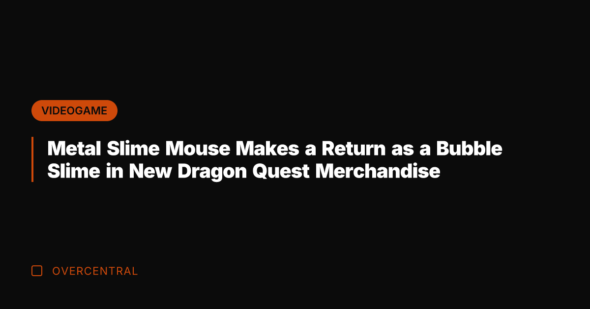 Metal Slime Mouse Makes a Return as a Bubble Slime in New
