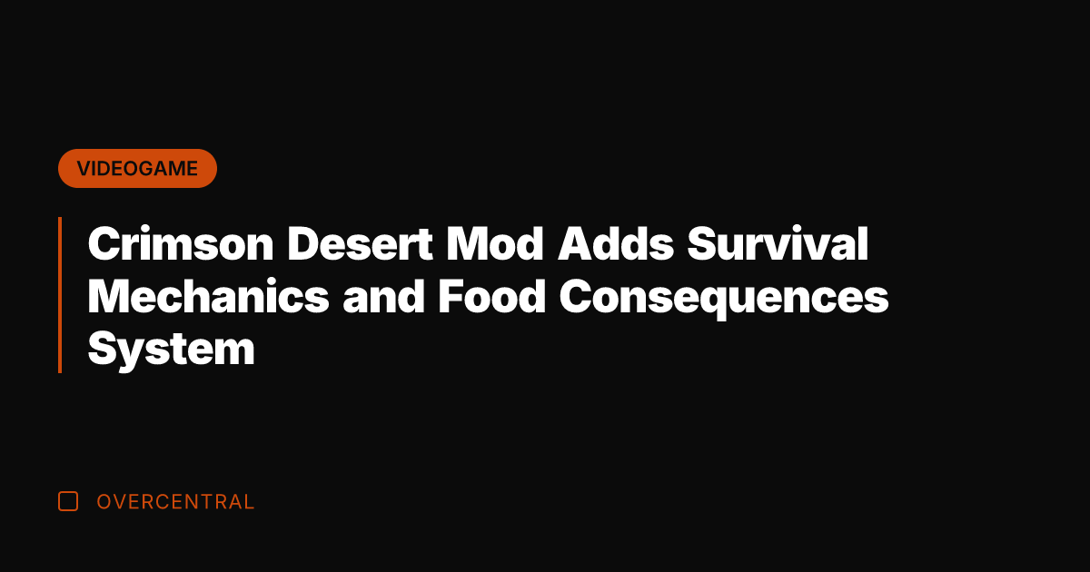 Crimson Desert Mod Adds Survival Mechanics and Food Consequences System