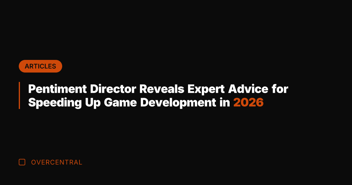 Pentiment Director Reveals Expert Advice for Speeding Up Game Development in 2026