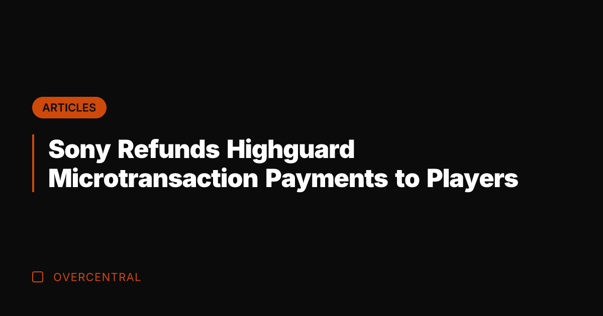 Sony Refunds Highguard Microtransaction Payments to Players