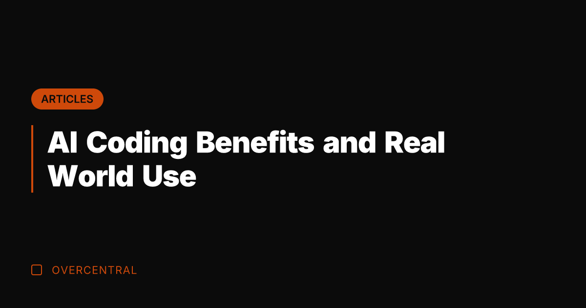 AI Coding Benefits and Real World Use