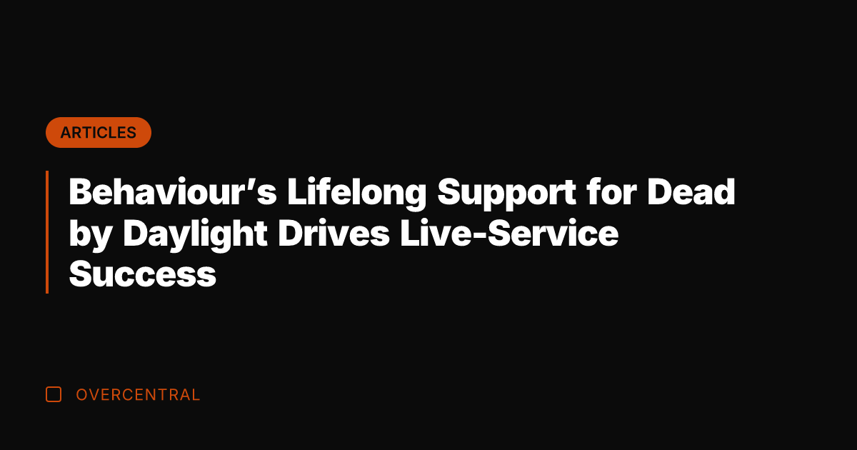 Behaviour's Lifelong Support for Dead by Daylight Drives Live-Service Success