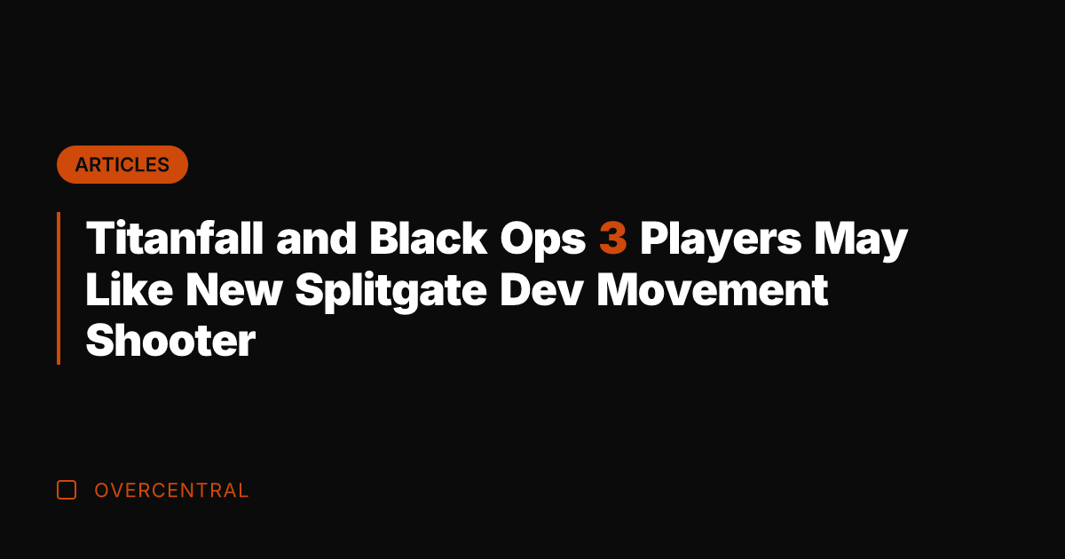 Titanfall and Black Ops 3 Players May Like New Splitgate Dev Movement