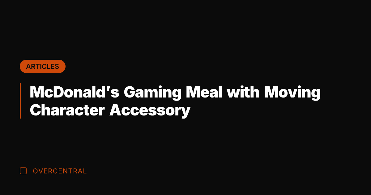 McDonald's Gaming Meal with Moving Character Accessory