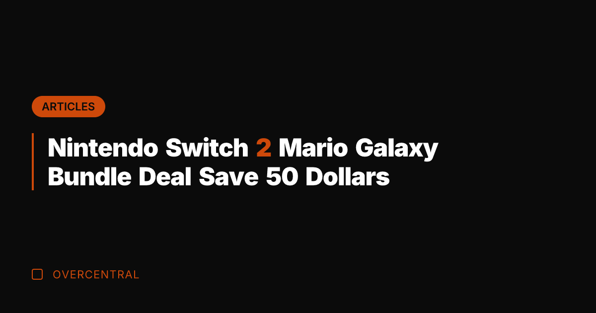 Nintendo Switch 2 Mario Galaxy Bundle Deal Save 50 Dollars