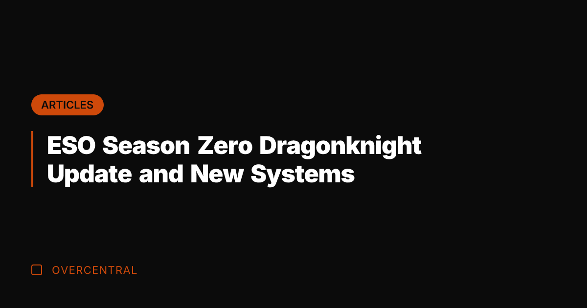 ESO Season Zero Dragonknight Update and New Systems