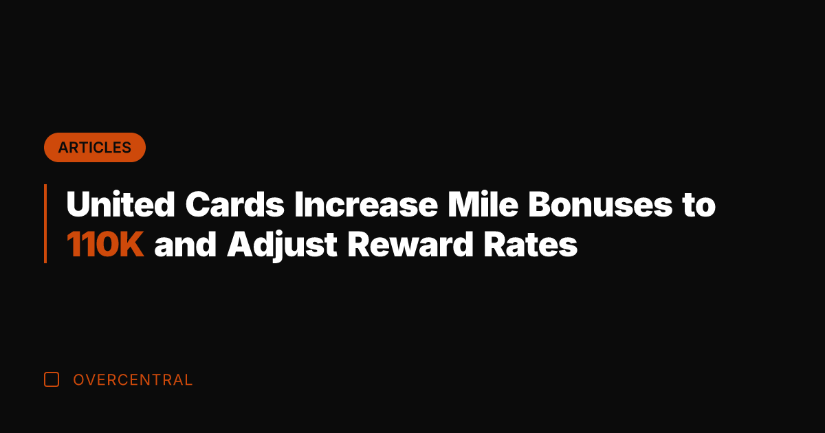 United Cards Increase Mile Bonuses to 110K and Adjust Reward Rates