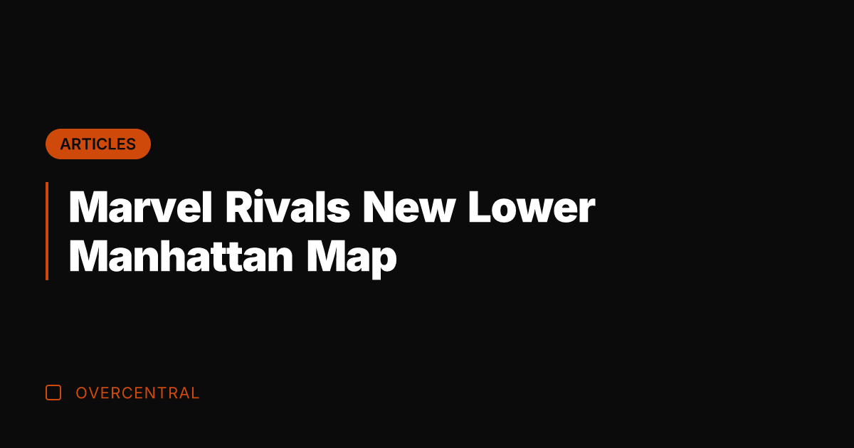 Marvel Rivals New Lower Manhattan Map