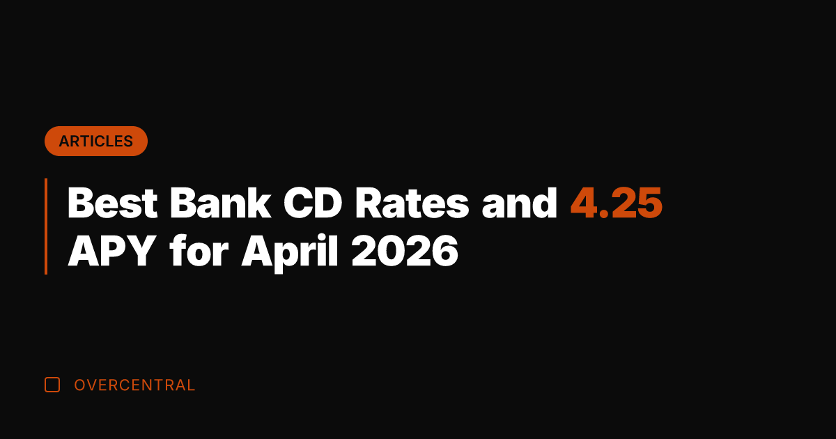 Best Bank CD Rates and 4.25 APY for April 2026