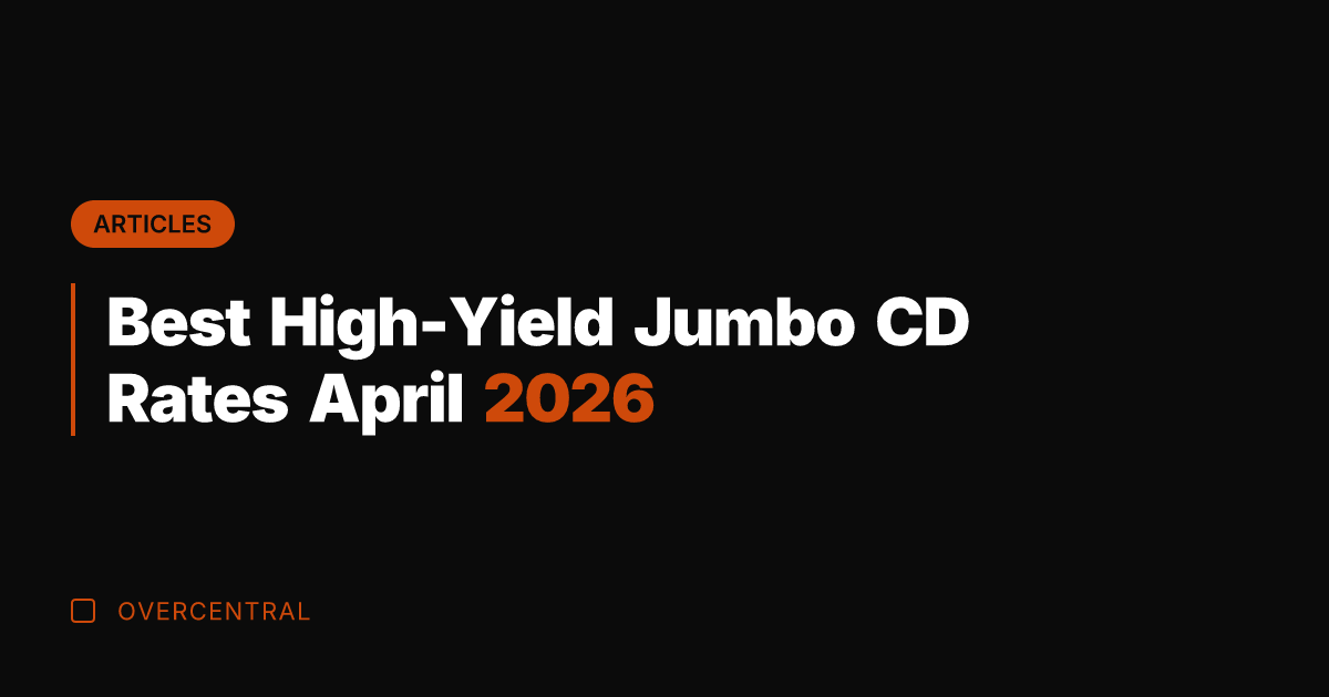 Best High-Yield Jumbo CD Rates April 2026