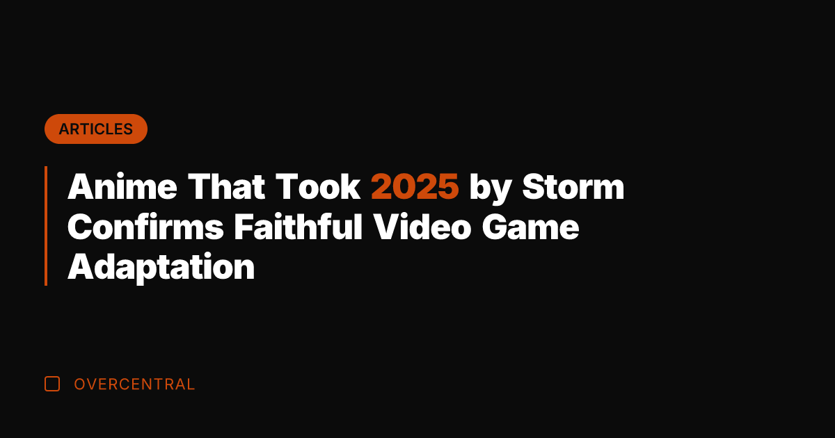 Anime That Took 2025 by Storm Confirms Faithful Video Game Adaptation