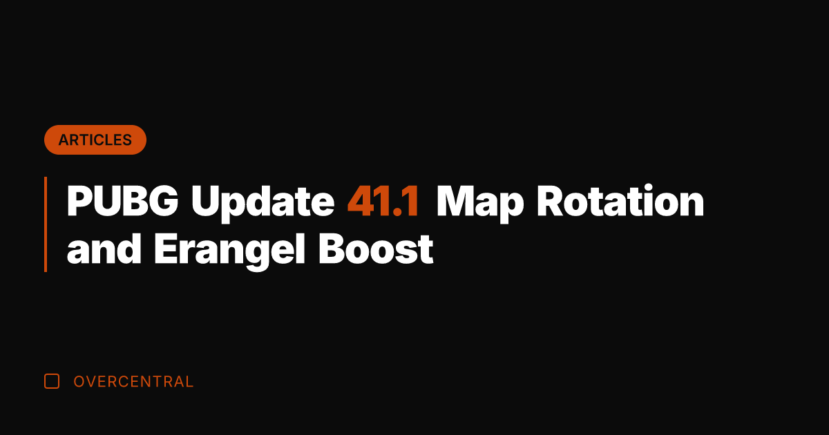 PUBG Update 41.1 Map Rotation and Erangel Boost