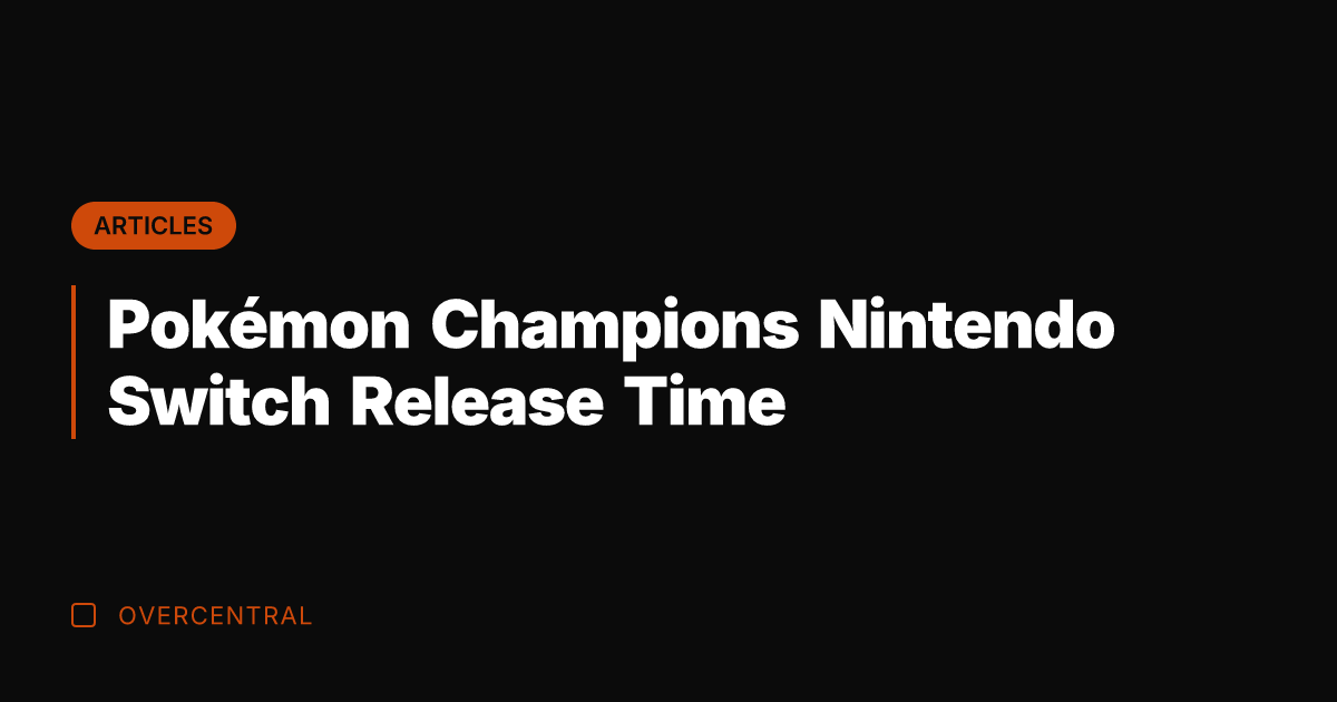 Pokémon Champions Nintendo Switch Release Time