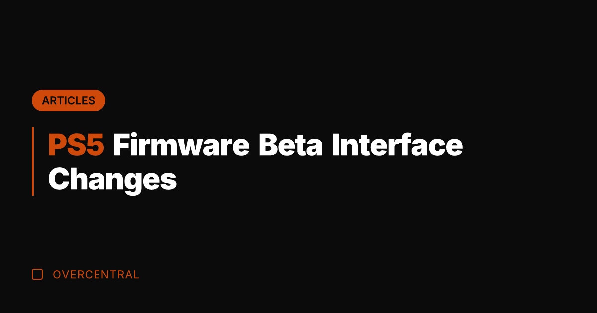 PS5 Firmware Beta Interface Changes