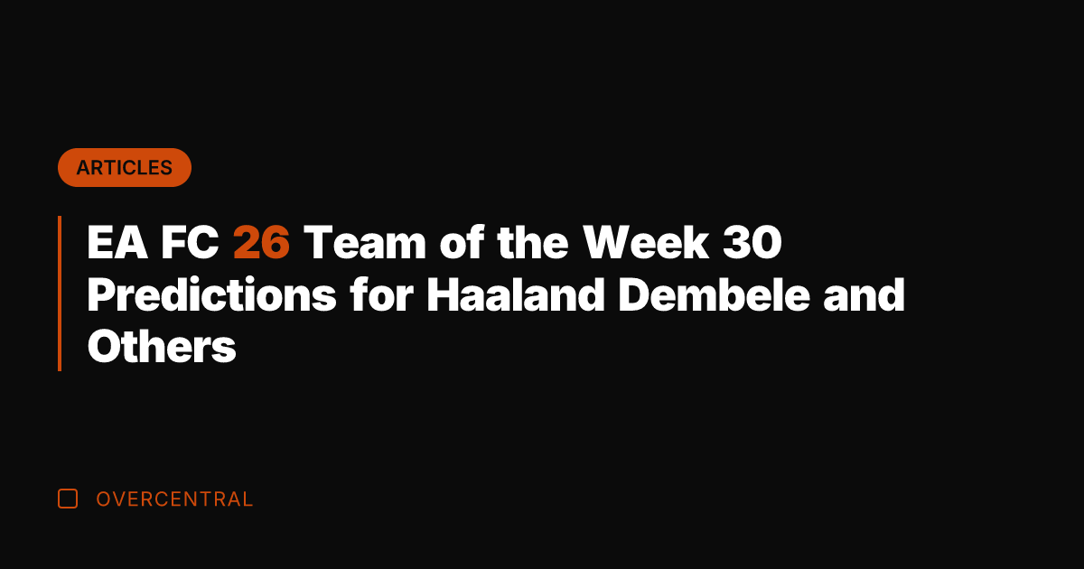 EA FC 26 Team of the Week 30 Predictions for Haaland Dembele