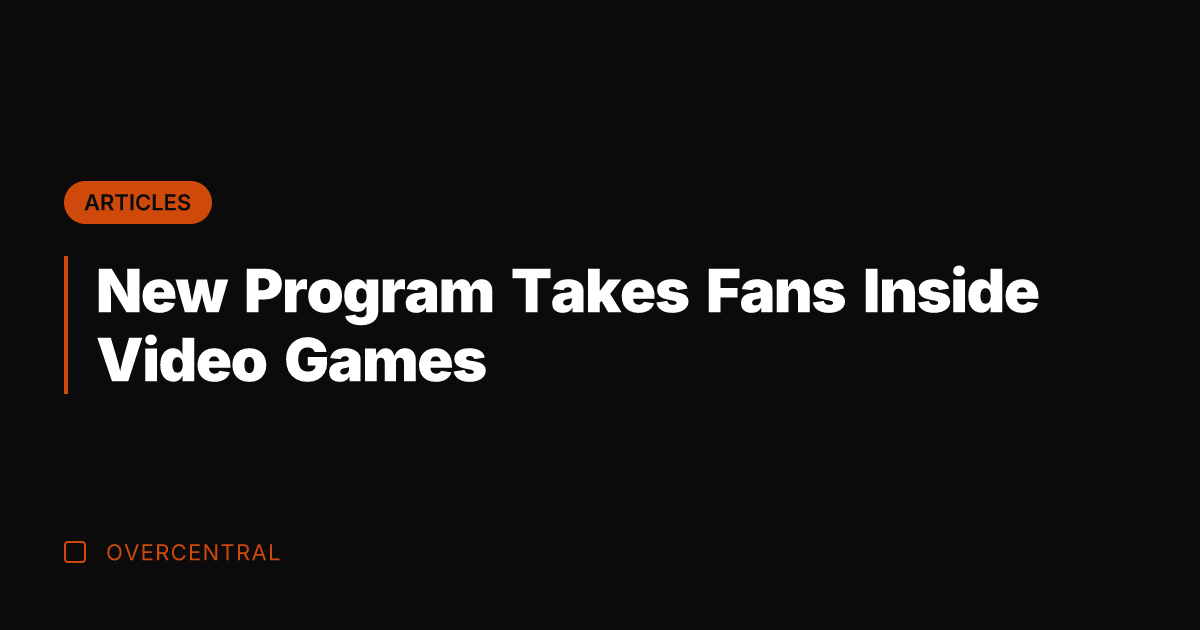 New Program Takes Fans Inside Video Games