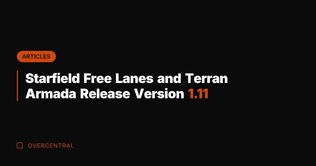Starfield Free Lanes and Terran Armada Release Version 1.11