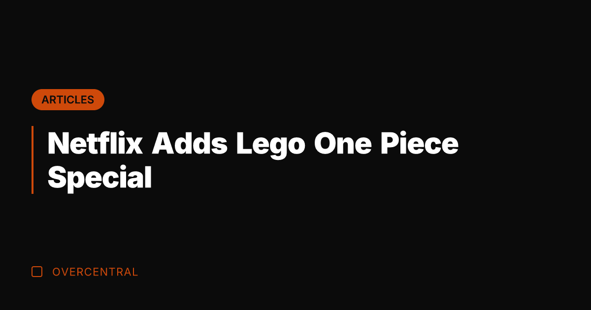 Netflix Adds Lego One Piece Special