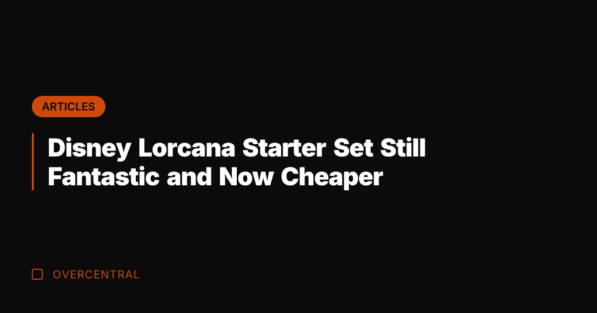 Disney Lorcana Starter Set Still Fantastic and Now Cheaper