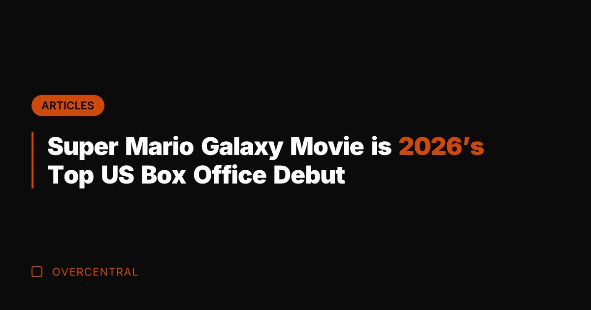Super Mario Galaxy Movie is 2026's Top US Box Office Debut