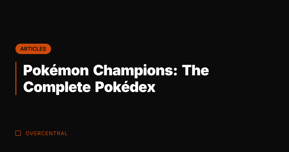 Pokémon Champions: The Complete Pokédex