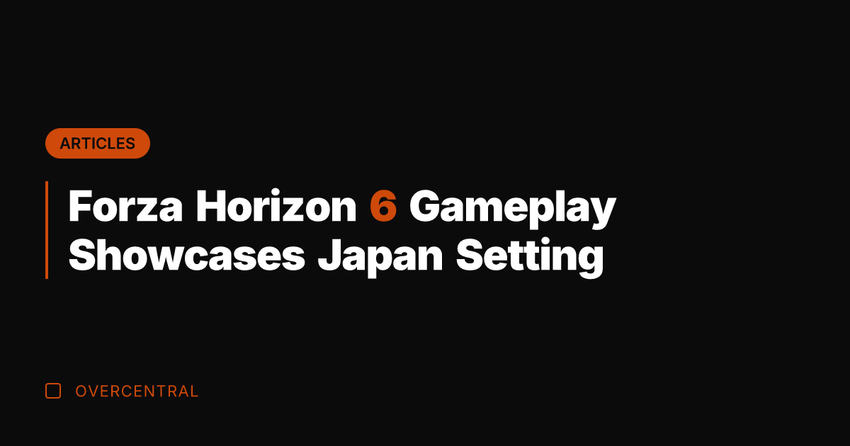 Forza Horizon 6 Gameplay Showcases Japan Setting