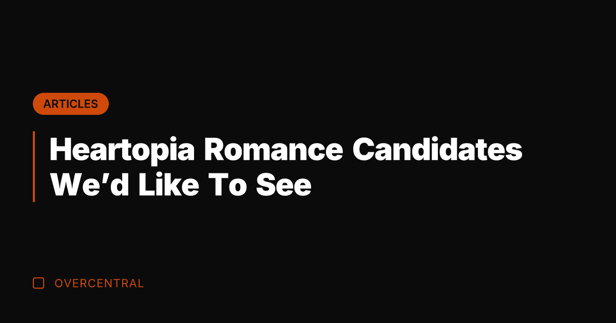 Heartopia Romance Candidates We'd Like To See