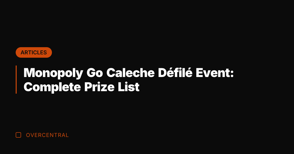 Monopoly Go Caleche Défilé Event: Complete Prize List