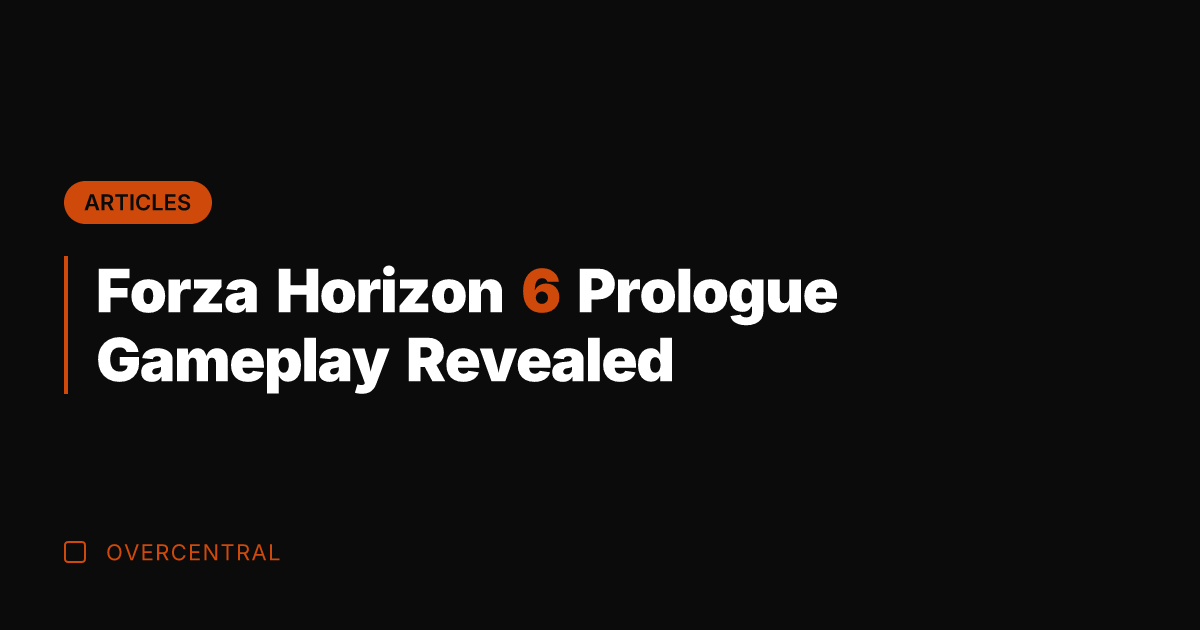 Forza Horizon 6 Prologue Gameplay Revealed