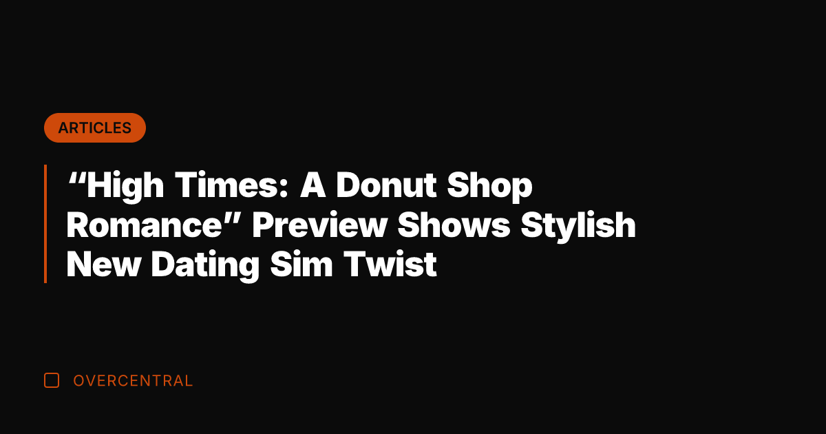 "High Times: A Donut Shop Romance" Preview Shows Stylish New Dating Sim