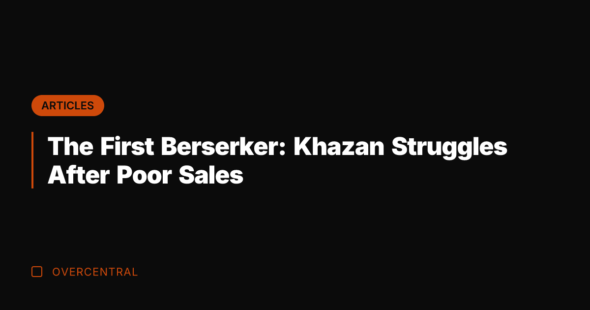 The First Berserker: Khazan Struggles After Poor Sales