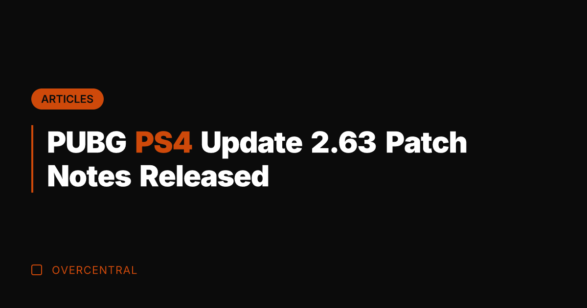 PUBG PS4 Update 2.63 Patch Notes Released