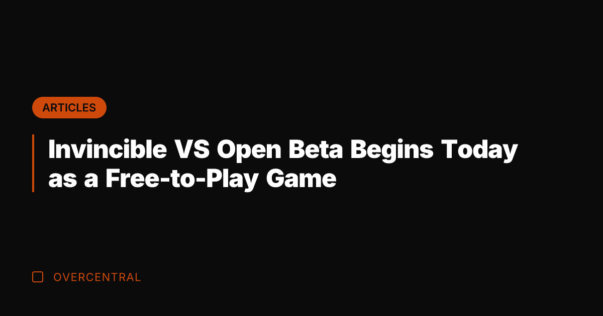 Invincible VS Open Beta Begins Today as a Free-to-Play Game