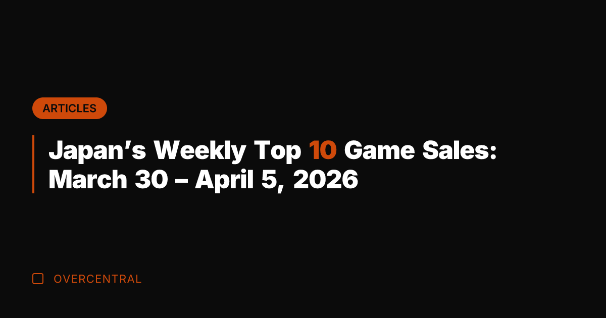 Japan's Weekly Top 10 Game Sales: March 30 - April 5, 2026