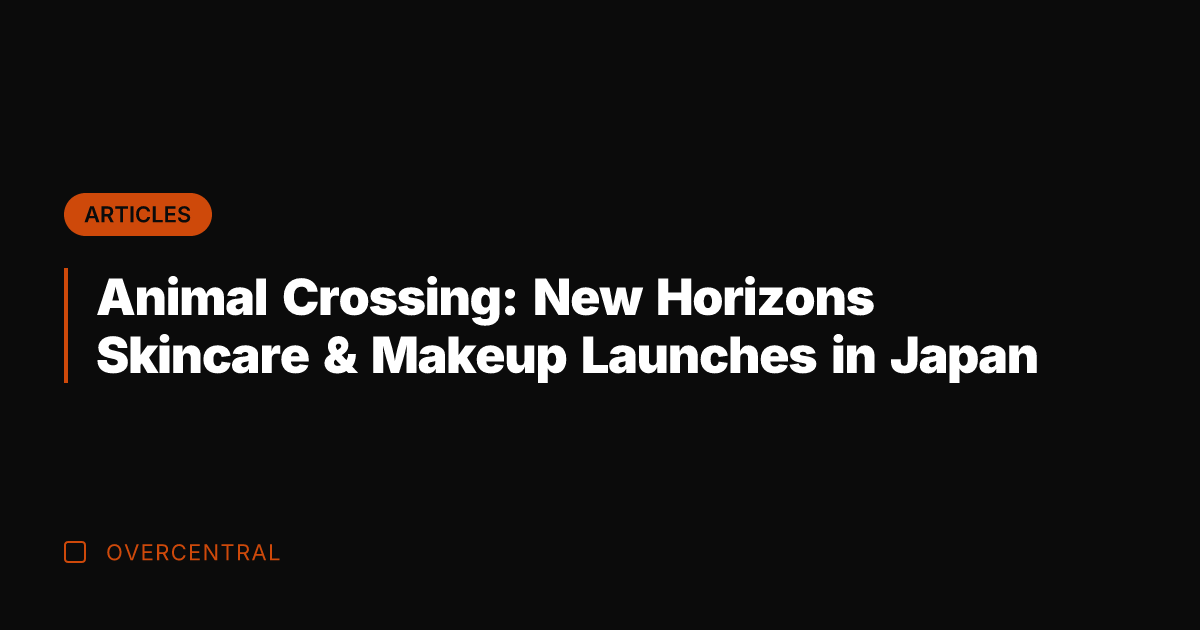 Animal Crossing: New Horizons Skincare & Makeup Launches in Japan