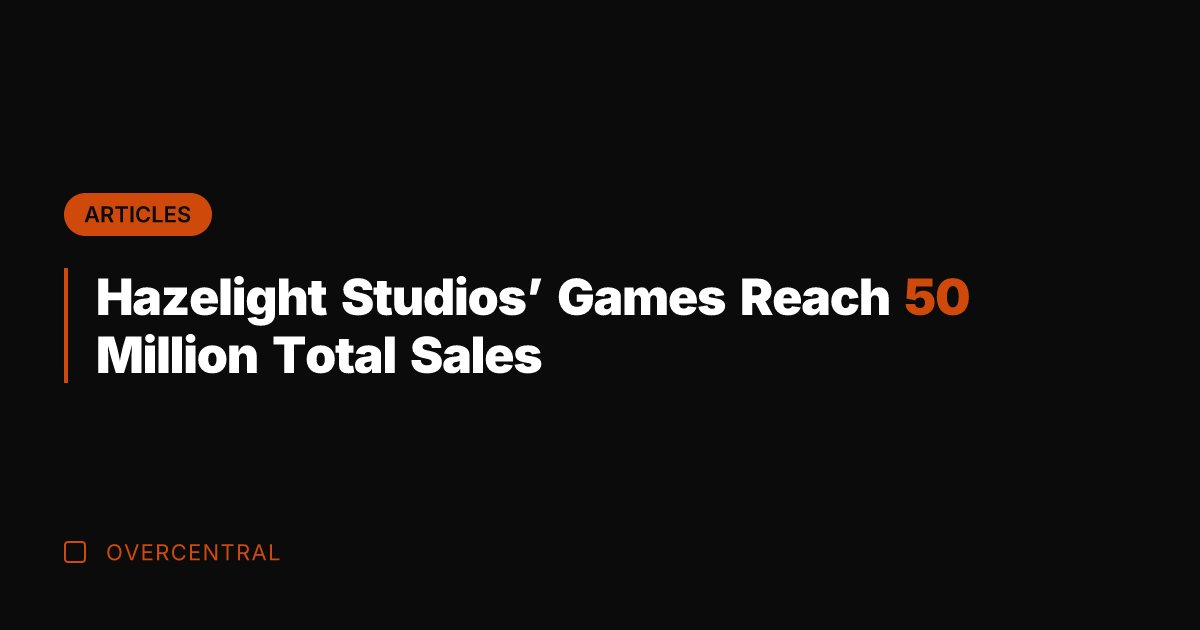 Hazelight Studios' Games Reach 50 Million Total Sales