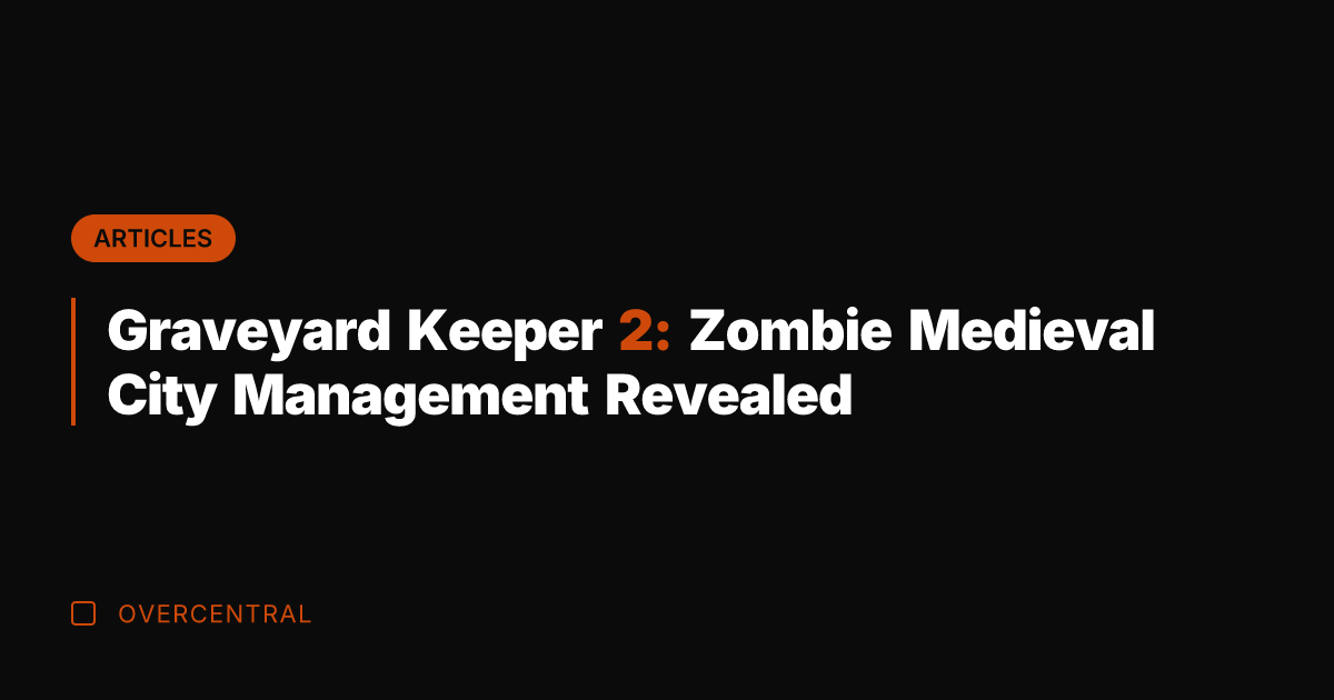 Graveyard Keeper 2: Zombie Medieval City Management Revealed