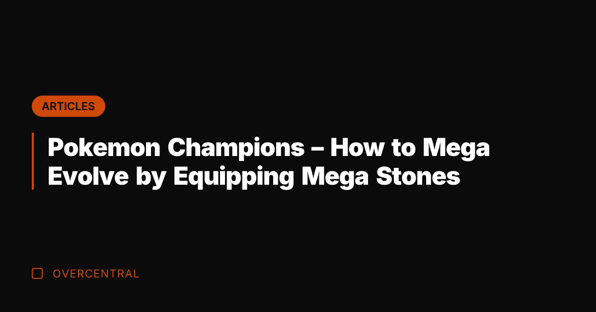 Pokemon Champions - How to Mega Evolve by Equipping Mega Stones