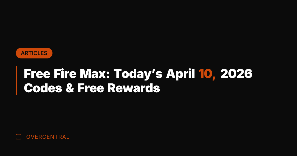 Free Fire Max: Today's April 10, 2026 Codes & Free Rewards
