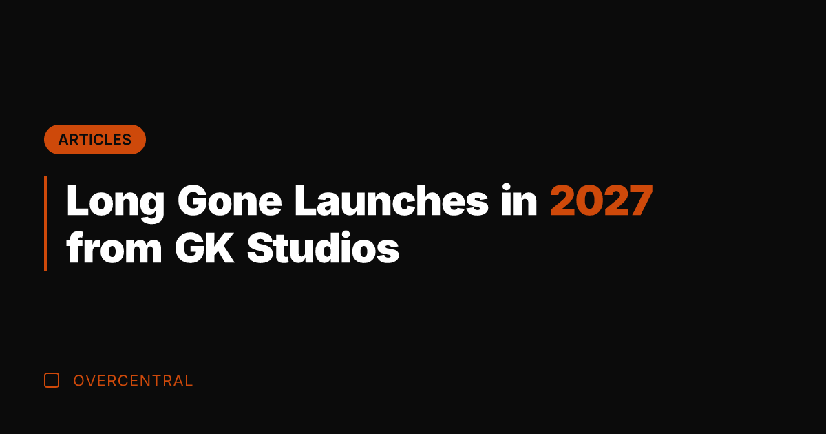 Long Gone Launches in 2027 from GK Studios