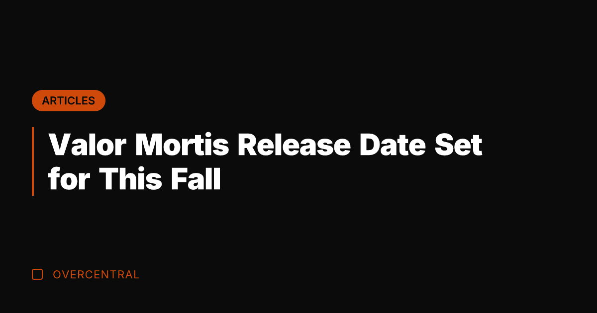 Valor Mortis Release Date Set for This Fall