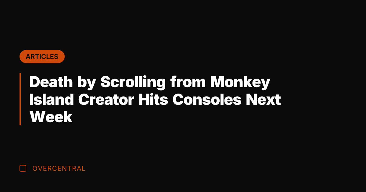 Death by Scrolling from Monkey Island Creator Hits Consoles Next Week